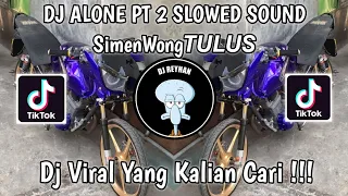 Download DJ ALONE PT 2 SLOWED NABIH IKOO SOUND SimenWong𝙏𝙐𝙇𝙐𝙎 VIRAL TIK TOK TERBARU YANG KALIAN CARI! MP3