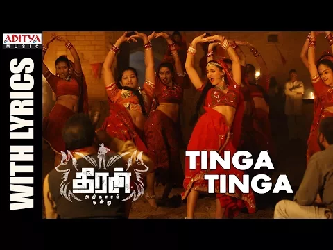 Download MP3 Tinga Tinga Song With Lyrics || Theeran Adhigaaram Ondru Movie || Karthi, Rakul Preet || Ghibran
