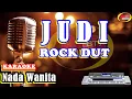 Download Lagu JUDI DANGDUT ROCK  NADA WANITA  Karaoke