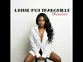 LAISSE MOI TRANQUILLE