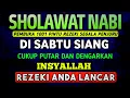 Lagu SHOLAWAT PENARIK REZEKI PALING DAHSYAT, Sholawat Nabi Muhammad SAW, SALAWAT JIBRIL PALING MERDU