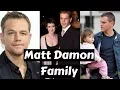 Actor Matt Damon Family Photos with Spouse Former Partner Daughter Brother Sister Parents