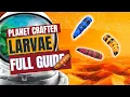 How to Easily Get More LARVAE in Planet Crafter - Planet Crafter Guide