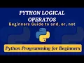 16 - Logical Operators Beginner s Guide to and or not Python Programming for Beginners