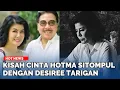 Download Lagu KISAH Cinta Hotma Sitompul dengan Desiree Tarigan, 24 Tahun Menikah Berakhir Cerai, Sempat Berseteru