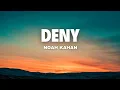 Deny - Noah Kahan