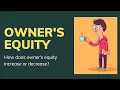 Accounting 104 When Does Owner s Equity Increase Or Decrease Accounting In One Minute