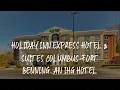 Holiday Inn Express Hotel Suites Columbus-Fort Benning an IHG Hotel Review - Columbus United St