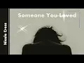 Download Lagu Nicole Cross -     Someone You Loved | LYRICS |  Lewis Capaldi Cover