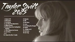 Taylor Swift Taylor Swift 2025 Hits Compilation Top Tracks Collection Ultimate Playlist  Taylor Swift Taylor Swift 2025 Hits Compilation Top Tracks Collection Ultimate Playlist
