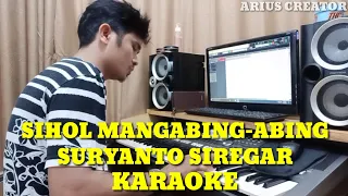 Download SIHOL MANGABING-ABING KARAOKE:SURYANTO SIREGAR MP3