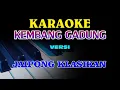 Download Lagu KARAOKE KEMBANG GADUNG VERSI JAIPONG KLASIKAN