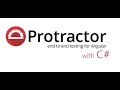 QuickStart guide to Protractor with C