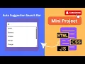 Auto Suggestion Search Bar using HTML CSS and JavaScript Mini Project