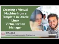 Creating a Virtual Machine from a Template in Oracle Linux Virtualization Manager
