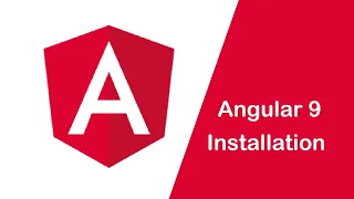 Angular 9 Installation latest Version 2020