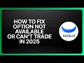 How To Fix Webull Option Not Available Or Can t Trade Options In Webull Tutorial