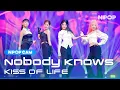 Download Lagu (4K) [NPOP CAM] KISS OF LIFE 'Nobody Knows' Ι NPOP EP.12 (20231120)