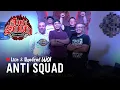 Lagu ANTI SQUAD // Way Of Indie #livewoi #NgobrolWoi