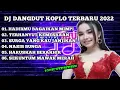 Download Lagu DJ DANGDUT KOPLO TERBARU 2022 || HADIRMU BAGAI MIMPI || TERHANYUT DALAM KEMESRAAN ||
