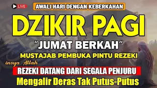 PUTAR DZIKIR INI ! Dzikir Pagi Mustajab Pembuka Pintu Rezeki Dari Segala Penjuru