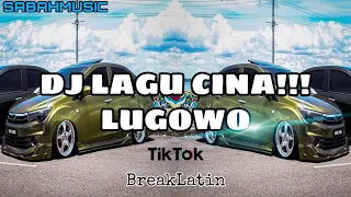 Download SABAH MUSIC - DJ LAGU CINA!LUGOWO(BreakLatin) MP3