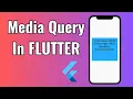 MediaQuery in Flutter Build Responsive UI for Any Device