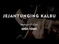 Download Lagu JEJANTUNGING KALBU // Wahyu F Giri // KARAOKE GITAR AKUSTIK NADA COWO ( MALE )