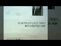 European Jazz Trio - Best Collection: Pop (2005)