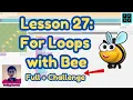 Code org Lesson 27 For Loops with Bee Express Course 2024 Code org Answer