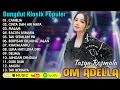 Download Lagu TASYA ROSMALA - CAMELIA, CINTA DAN AIR MATA - DANGDUT KLASIK POPULER OM ADELLA