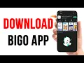 Download Bigo App 2023  | Bigo Live Mobile App Download \u0026 Installation Guide