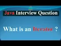 What is an Iterator JAVA INTERVIEW QUESTIONS AND ANSWERS