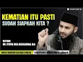 Download Lagu INGAT KEMATIAN : PENYELAMAT DARI LALAI DARI DUNIA| CERAMAH USTADZ SYAFIQ RIZA BASALAMAH, M,A #srb