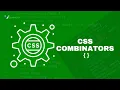 The CSS Combinators