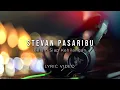 Download Lagu Stevan Pasaribu - Belum Siap Kehilangan (Lirik Video)
