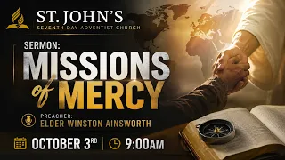 "Missions of Mercy" - St. John's Seventh-day Adventist Church