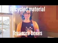 Make a Treasure Box for your most special finds Easy and fun