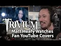 Download Lagu TRIVIUM's Matt Heafy Watches Fan YouTube Covers