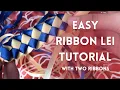 Ribbon Lei Tutorial with Two Ribbons