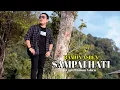 Lagu SAMPAI HATI - RAMON ASBEN ( OFFICIAL MUSIK VIDEO )