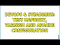 DevOps SysAdmins test haproxy varnish and apache configuration