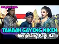 Lagu #2 Semakin Pagi Niken Salindry Tambah Gayeng Aja Nich - Sidomulyo Wates Kediri