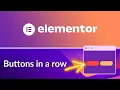 How to add multiple buttons in the same line using Elementor Elementor Tutorial
