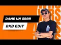 Download Lagu DAME UN GRRR - BKB (DWRS_BC EDIT)