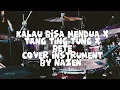 Download Lagu kalau bisa mendua X tang ting tung X bete (cover instrument by nazen)