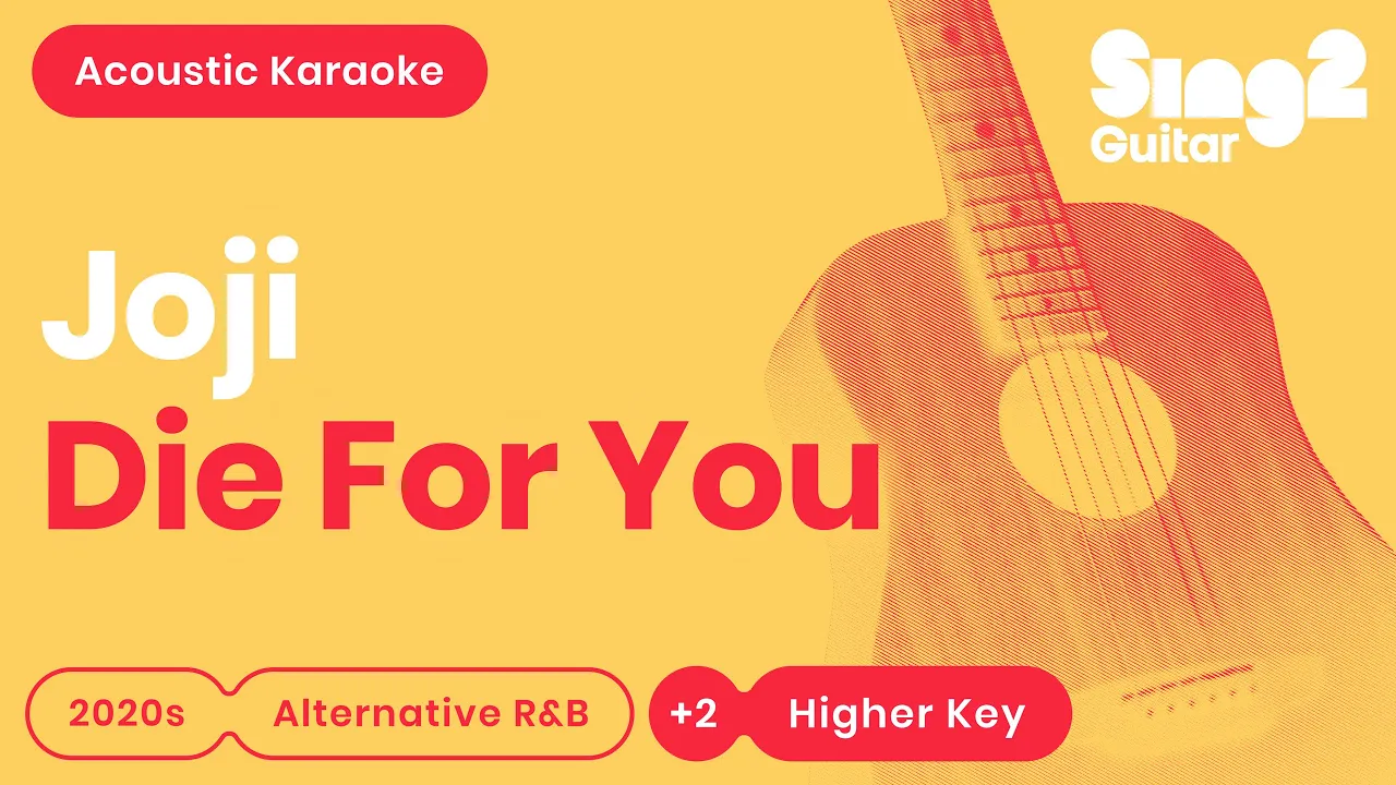Joji - Die For You (Higher Key) Karaoke Acoustic