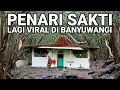 Download Lagu Viral !! Penari Sakti Lagi Viral Di Banyuwangi 