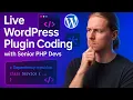 Live Plugin Coding with Senior WordPress PHP Dev - Session 1