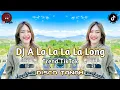 Download Lagu A La La La La Long | Dj TikTok Viral 2023 | Disco Tanah |